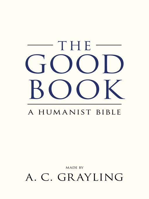 Title details for The Good Book by A. C. Grayling - Available